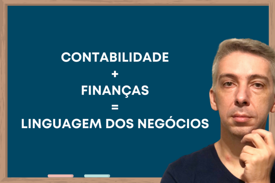 O que você precisa aprender para falar a Linguagem dos Negócios